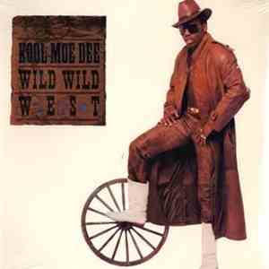 Kool Moe Dee - Wild Wild West