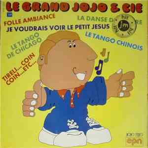 Le Grand Jojo Et Cie - Le Grand Jojo Et Cie