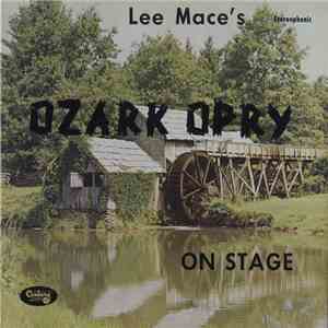 Lee Mace - Lee Mace's Ozark Opry On Stage