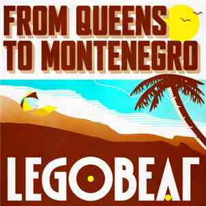 Legobeat - From Queens To Montenegro EP