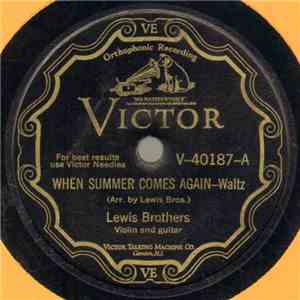 Lewis Brothers - When Summer Comes Again / Caliope
