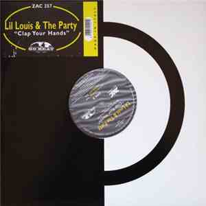 Lil Louis & The Party - Clap Your Hands