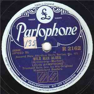 Louis Armstrong Accompanied By His Original Washboard Beaters / Louis Armstrong & His Hot Seven - Wild Man Blues / Melancholy Blues