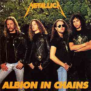 Metallica - Albion In Chains