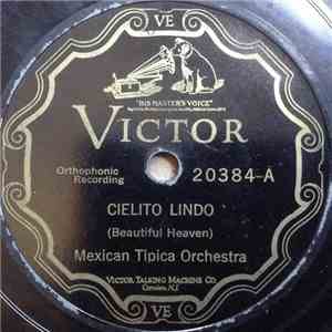 Mexican Tipica Orchestra - Cielito Lindo / Mexican Dances