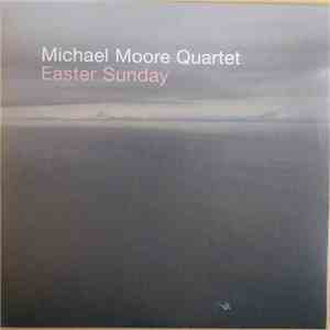 Michael Moore Quartet - Easter Sunday