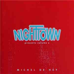 Michel De Hey - Nighttown Presents: Volume 2