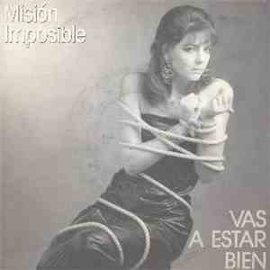 Misión Imposible - Vas A Estar Bien / A Media Noche