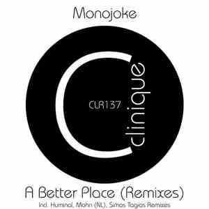 Monojoke - A Better Place (Remixes)