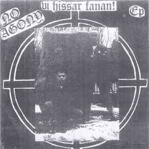 No Agony - Vi Hissar Fanan! Ep