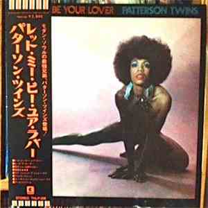 Patterson Twins - Let Me Be Your Lover