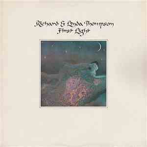 Richard & Linda Thompson - First Light