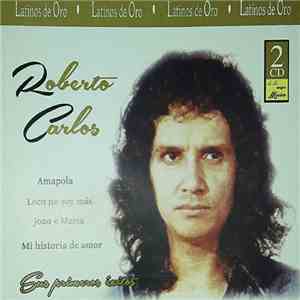 Roberto Carlos - Sus Primeros Éxitos