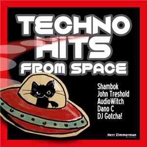 Shambok, John Treshold, AudioWitch, Dano C, DJ Gotcha - Techno Hits from Sp ...