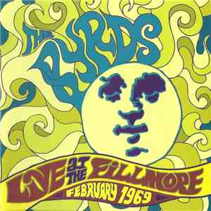 The Byrds - Live At The Fillmore - February 1969