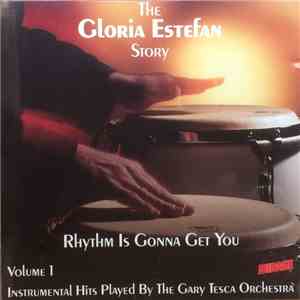The Gary Tesca Orchestra - The Gloria Estefan Story - Rhythm Is Gonna Get You