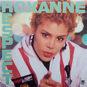 The Real Roxanne - Respect