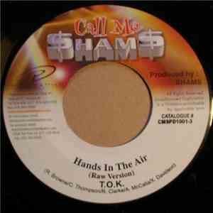 T.O.K. - Hands In The Air