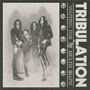 Tribulation  - Waiting For The Death Blow