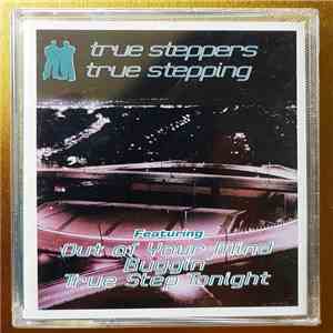 True Steppers - True Stepping
