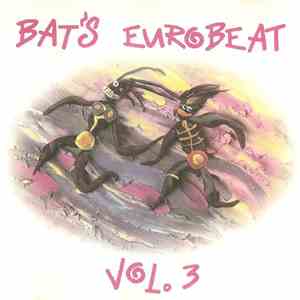 Various - Bat's Eurobeat Vol. 3