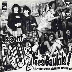 Various - Ils Sont Fous Ces Gaulois! Volume 4