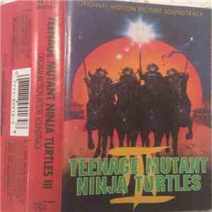 Various - Teenage Mutant Ninja Turtles III (Original Motion Picture Soundtrack)