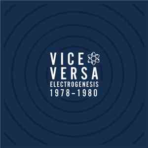 Vice Versa  - Electrogenesis 1978-1980