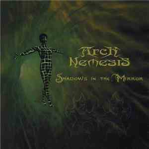 Arch Nemesis - Shadows In The Mirror