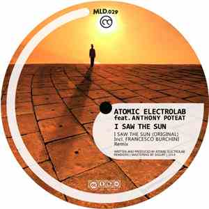 Atomic ElectroLab Feat. Anthony Poteat - I Saw The Sun