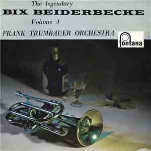 Bix Beiderbecke, Frank Trumbauer Orchestra - The Legendary Bix Beiderbecke ...