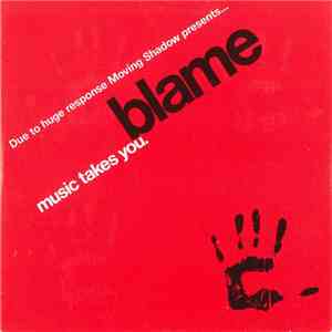 Blame - Music Takes You