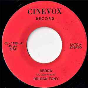 Brigan Tony - Bedda / Nonno Rock