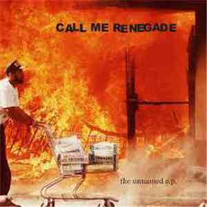 Call Me Renegade - The Unnamed EP