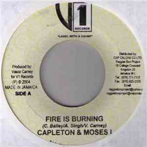 Capleton & Moses I / Moses I - Fire Is Burning / More Than A Dream