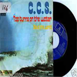 CCS - Tap Turns On The Water / Save The World