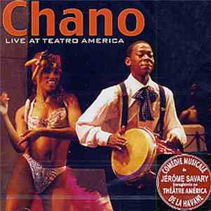 Chano - Live At Teatro America