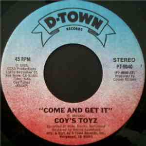Coy's Toyz - Come And Get It