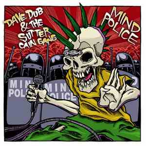 Dave Dub And The Sutter Cain Gang - Mind Police