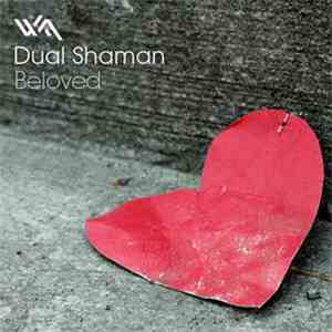 Dual Shaman - Beloved