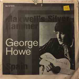 George Howe - Maxwell's Silver Hammer