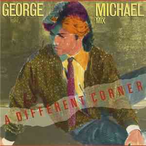 George Michael - A Different Corner = Uma Esquina Diferente