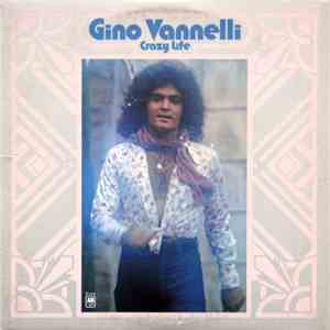 Gino Vannelli - Crazy Life