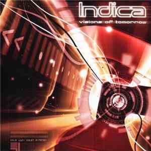 Indica  - Visions Of Tomorrow