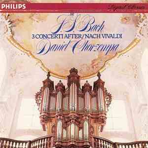 J. S. Bach, Daniel Chorzempa - 3 Concerti After / Nach Vivaldi