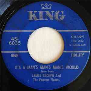 James Brown And The Famous Flames - It's A Man's Man's Man's World / Is It  ...