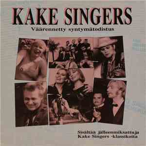 Kake Singers - Väärennetty Syntymätodistus