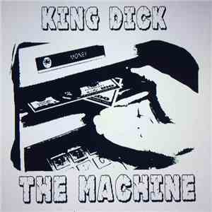 KING DICK - The Machine