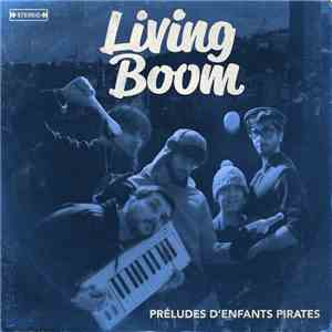 Living Boom - Préludes d'enfants pirates