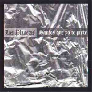 Los Planetas - Santos Que Yo Te Pinte